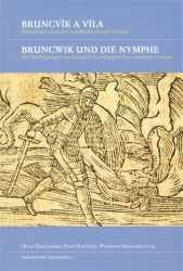 Bruncvík a víla / Bruncwik und die Nymphe…
