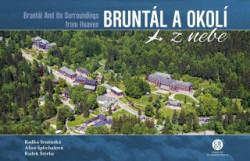 Bruntál a okolí z nebe - kniha z kategorie Obrazové publikace