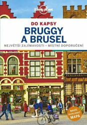 Brusel a Bruggy do kapsy - Lonely Planet - Walker Benedict, Smith Helen