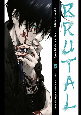 Brutal 5: Zpověď detektiva z oddělení vražd
