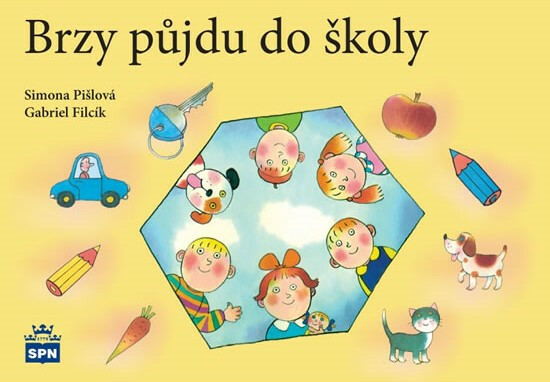 Brzy půjdu do školy - Simona Pišlová, Gabriel Filcík