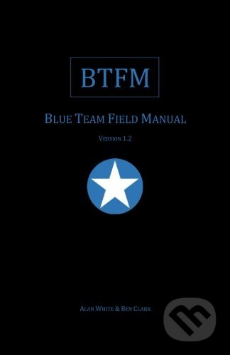 BTFM: Blue Team Field Manual