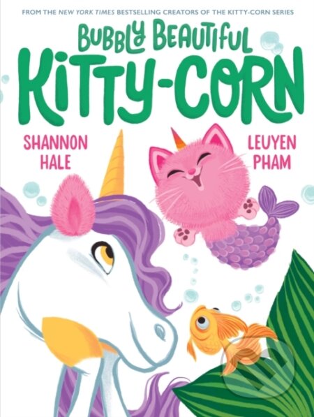 Bubbly Beautiful Kitty-Corn (A Picture Book)