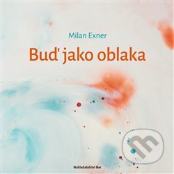 Buď jako oblaka