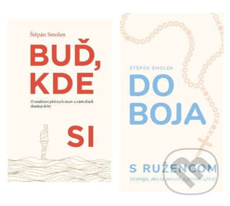 Buď, kde si + Do boja s ružencom (kolekcia)