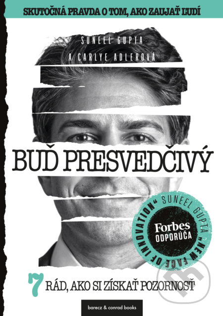 Buď presvedčivý (7 rád, ako si získať pozornosť)