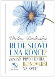 Bude slovo i na konci? (Aneb První kniha jednoverší na světě) - kniha z kategorie Poezie