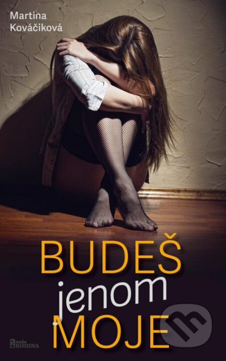 Budeš jenom moje