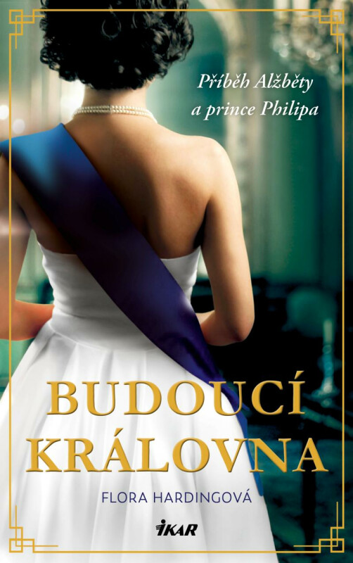 Budoucí královna - Hardingová Flora