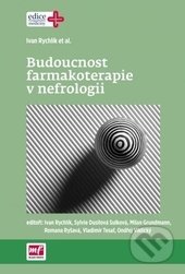 Budoucnost farmakoterapie v nefrologii