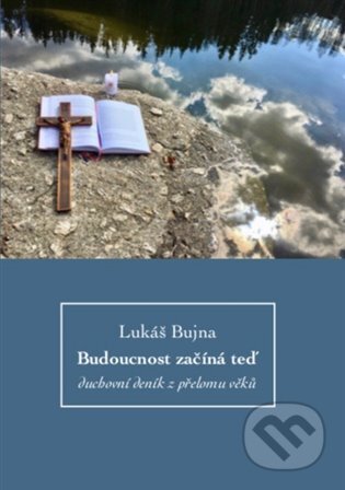 Budoucnost začíná teď