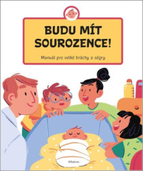 Budu mít sourozence! (Manuál pro velké bráchy a ségry) - kniha z kategorie Naučné knihy