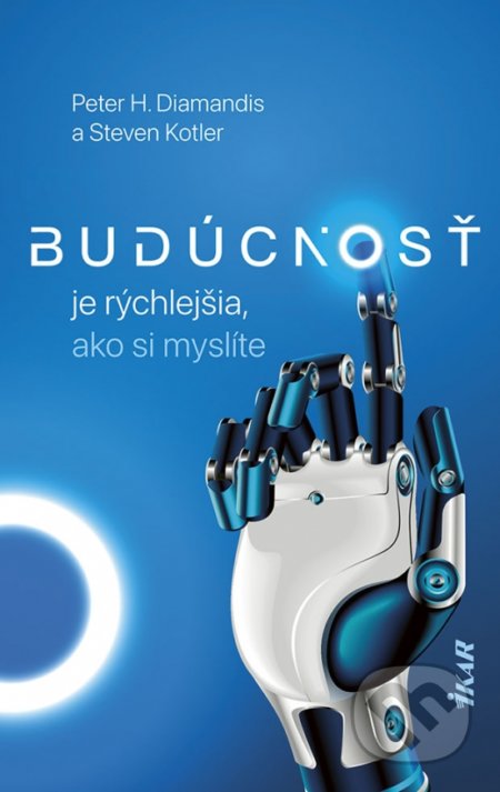 Budúcnosť je rýchlejšia, ako si myslíte