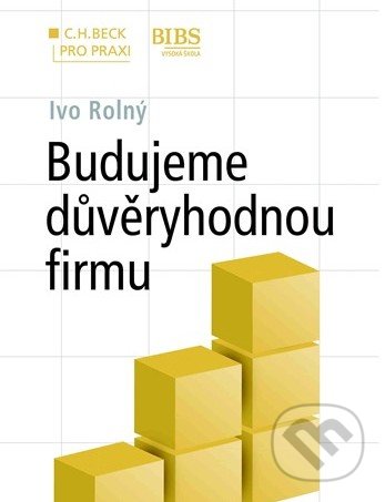 Budujeme důvěryhodnou firmu