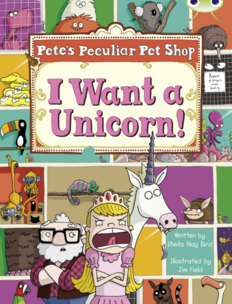 Bug Club Guided Non Fiction Year Two Purple B Pete's Peculiar Pet Shop: I Want a Unicorn!