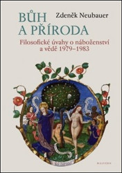 Bůh a příroda (Filosofické úvahy o náboženství a vědě) - kniha z kategorie Studie