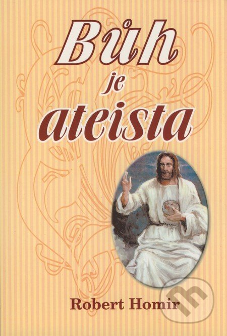 Bůh je ateista (Nahá pravda)