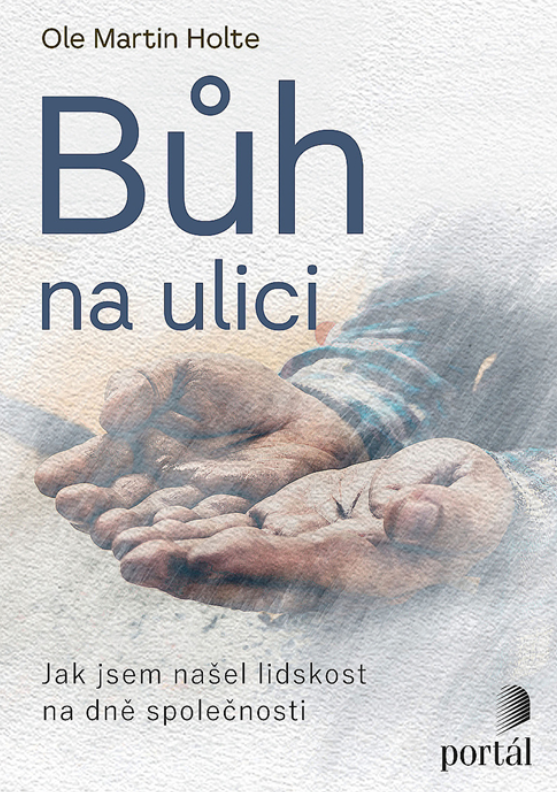 Bůh na ulici - Ole Martin Holte