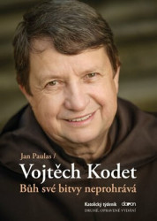 Bůh své bitvy neprohrává (Vojtěch Kodet v rozhovoru s Janem Paulasem) - kniha z kategorie Beletrie