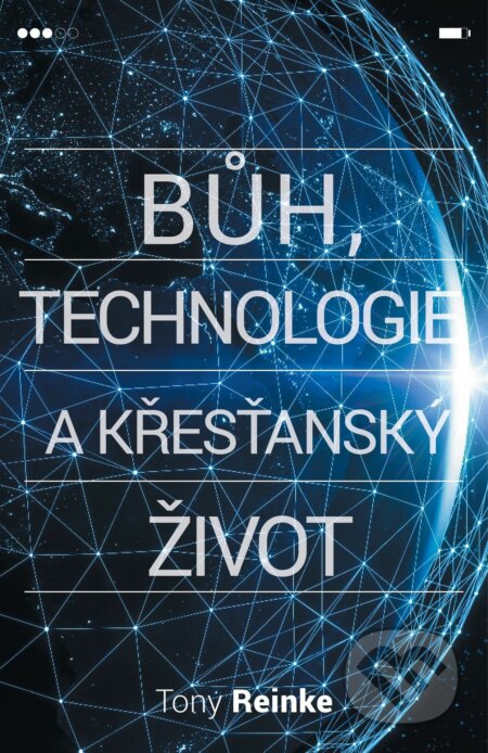 Bůh, technologie a křesťanský život