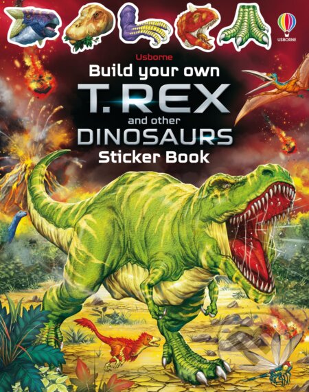 Build Your Own T. Rex and Other Dinosaurs