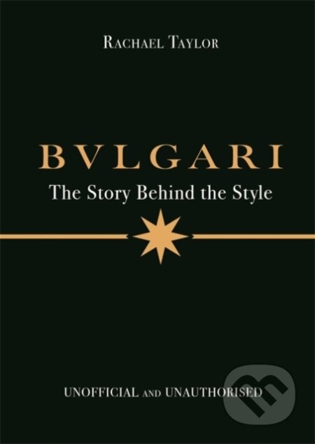 Bulgari (The Story Behind the Style)