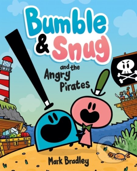 Bumble and Snug and the Angry Pirates (Book 1)