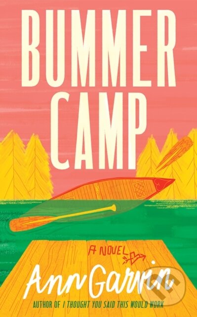 Bummer Camp (A Novel)