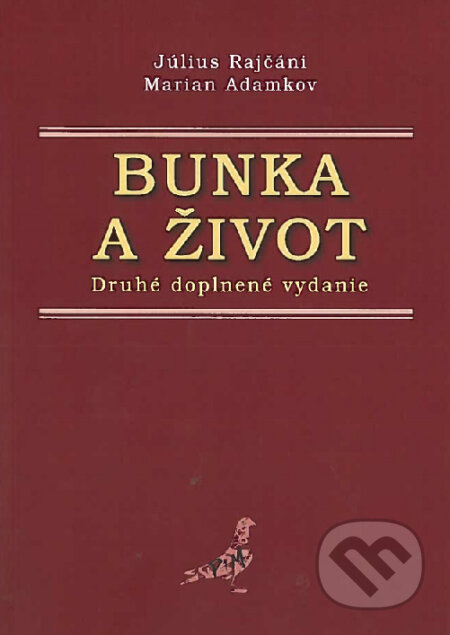 Bunka a život