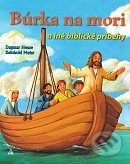 Búrka na mori (a iné biblické príbehy)