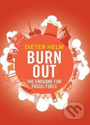 Burn Out (The Endgame for Fossil Fuels)