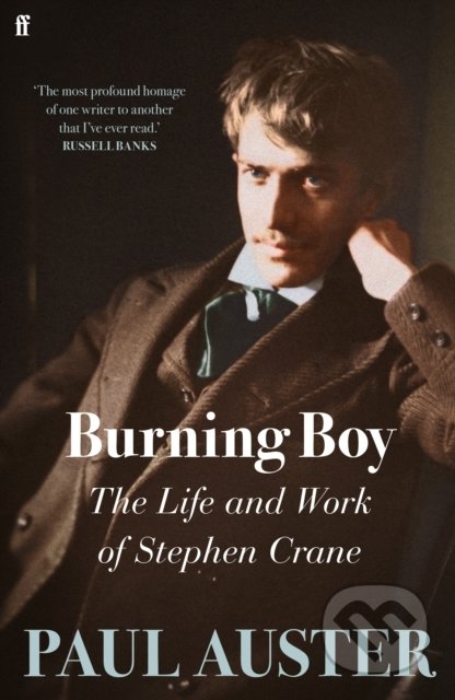 Burning Boy (The Life and Work of Stephen Crane)