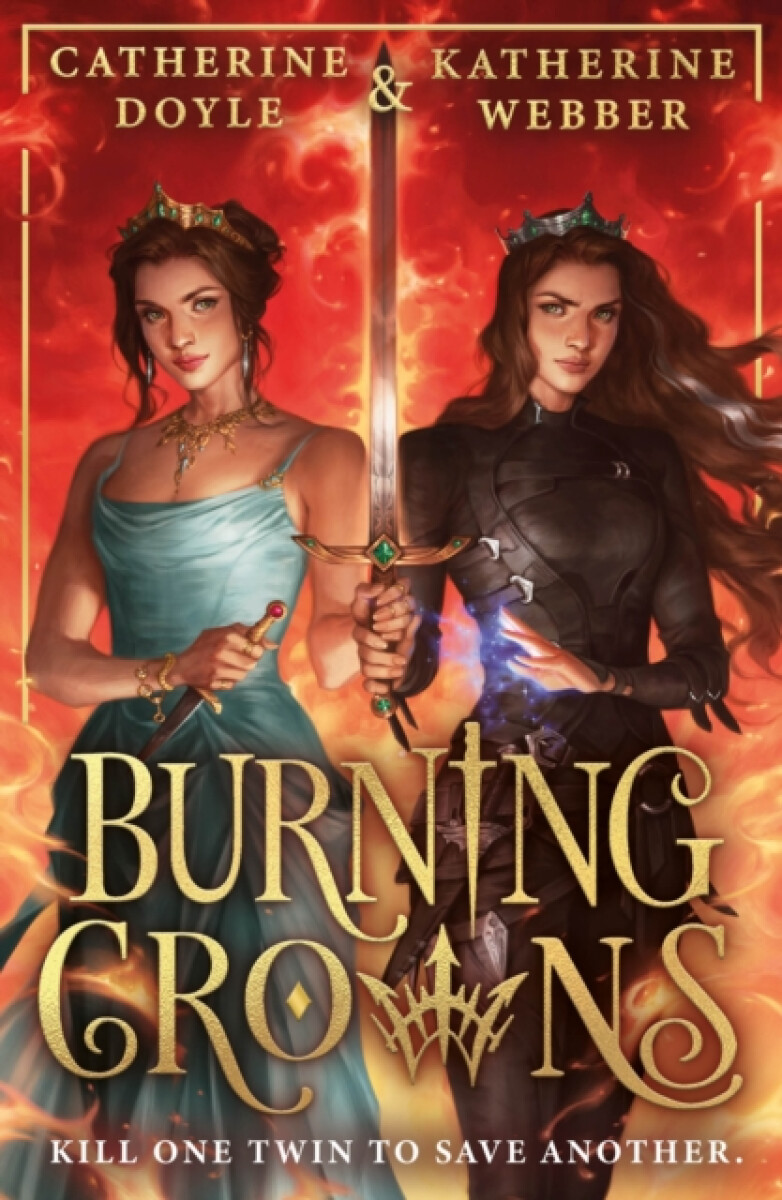 Burning Crowns - Catherine Doyleová, Katherine Webberová