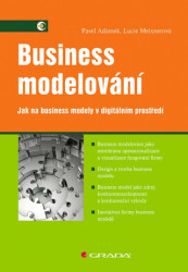 Business modelování (Jak na business modely v digitálním prostředí) - kniha z kategorie Byznys a management
