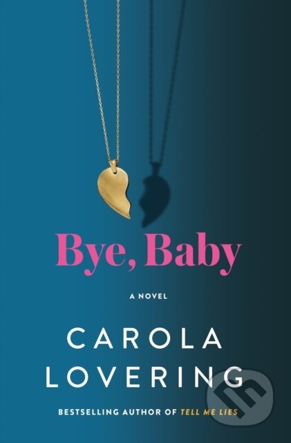 Bye, Baby (A Novel)