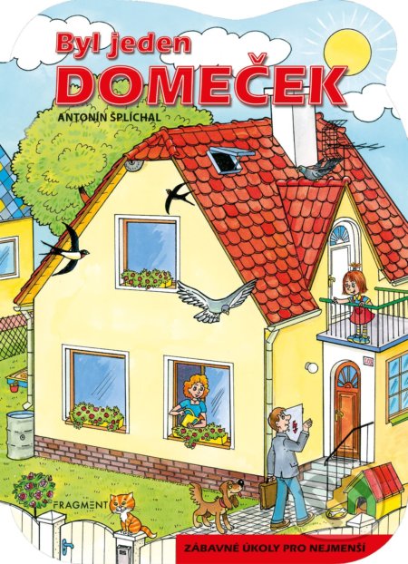 Byl jeden domeček (Zábavné úkoly pro nejmenší)