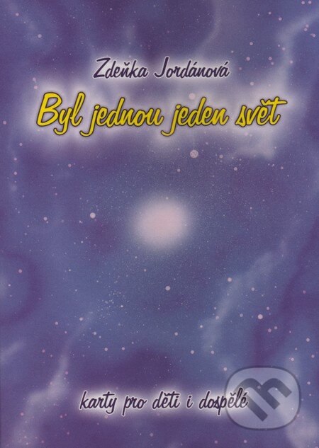 Byl jednou jeden svět (Karty pro děti i dospělé)