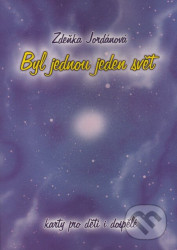 Byl jednou jeden svět (Karty pro děti i dospělé)