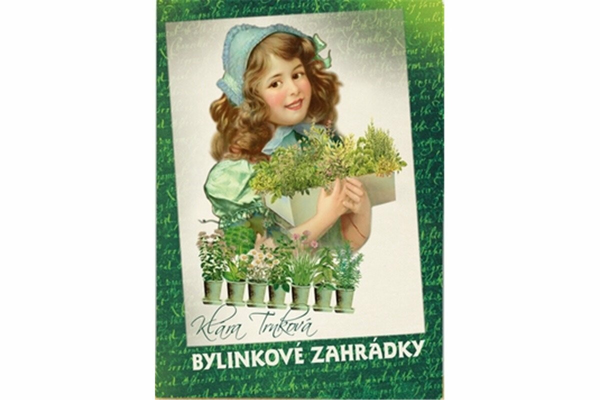Bylinkové zahrádky - Klára Trnková