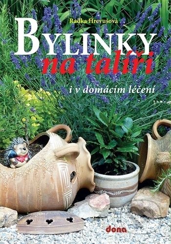 Bylinky na talíři i v domácím léčení