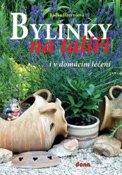 Bylinky na talíři i v domácím léčení