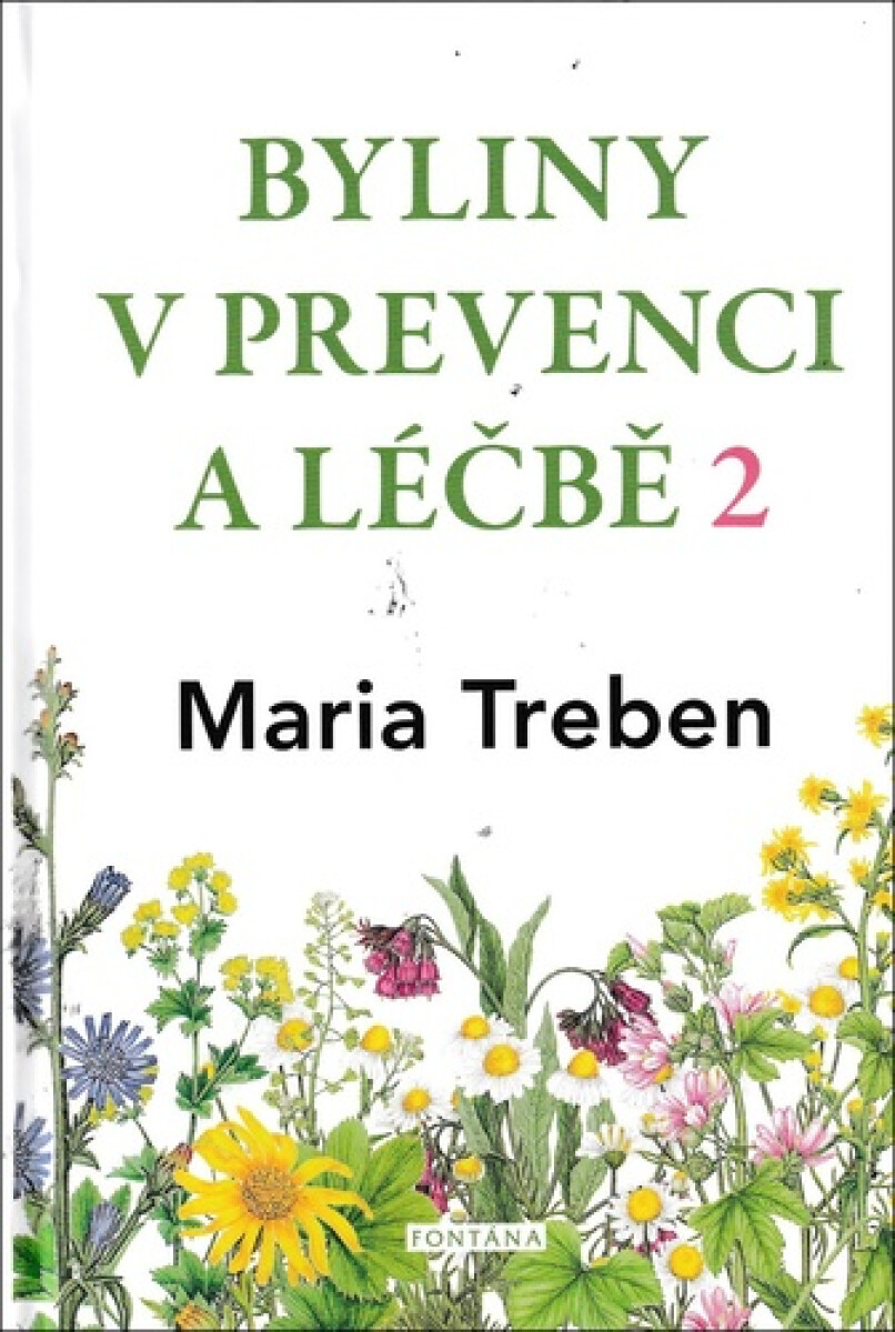 Byliny v prevenci a léčbě 2. - Marie Treben