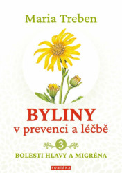 Byliny v prevenci a léčbě 3. (Bolesti hlavy a migréna) - kniha z kategorie Biologie