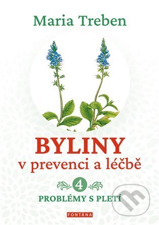 Byliny v prevenci a léčbě 4. (Problémy s pletí)