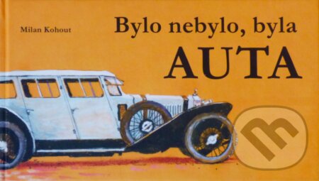Bylo nebylo, byla auta