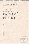 Bylo takové ticho