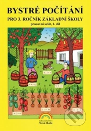 Bystré počítání pro 3. ročník 1. díl – pracovní sešit k učebnici Matematika