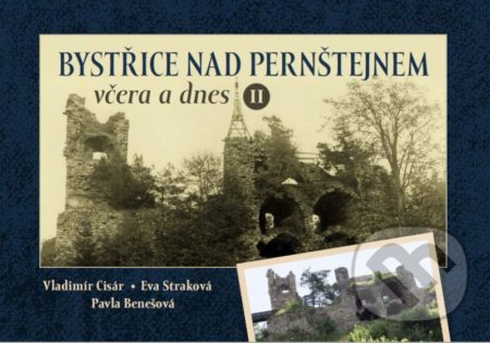 Bystřice nad Pernštejnem včera a dnes II