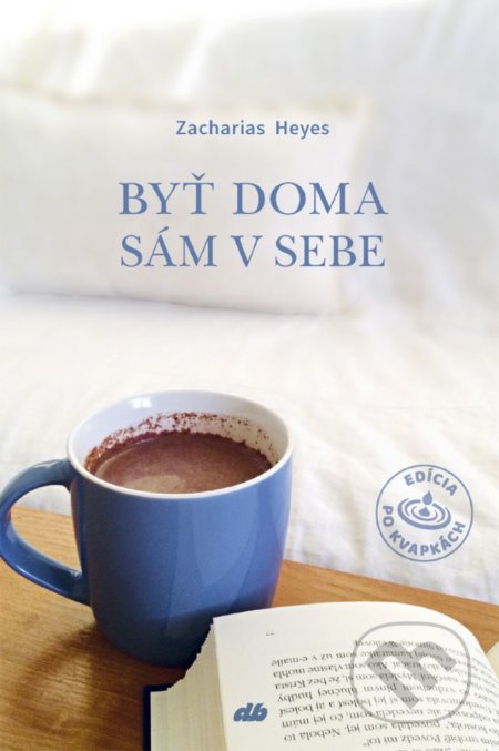 Byť doma sám v sebe