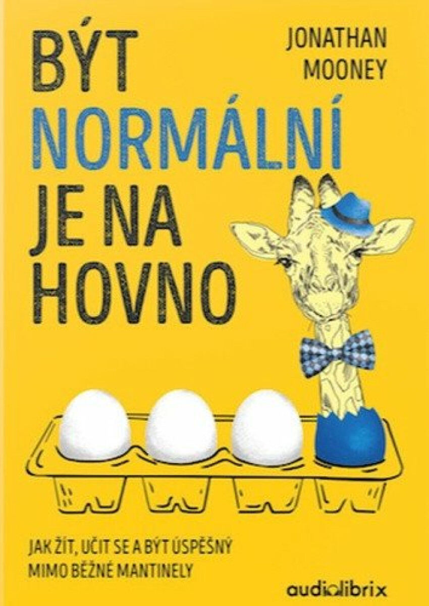 Být normální je na hovno - Mooney Jonathan